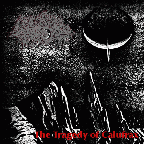 Celestial Shadows : The Tragedy of Calufrax